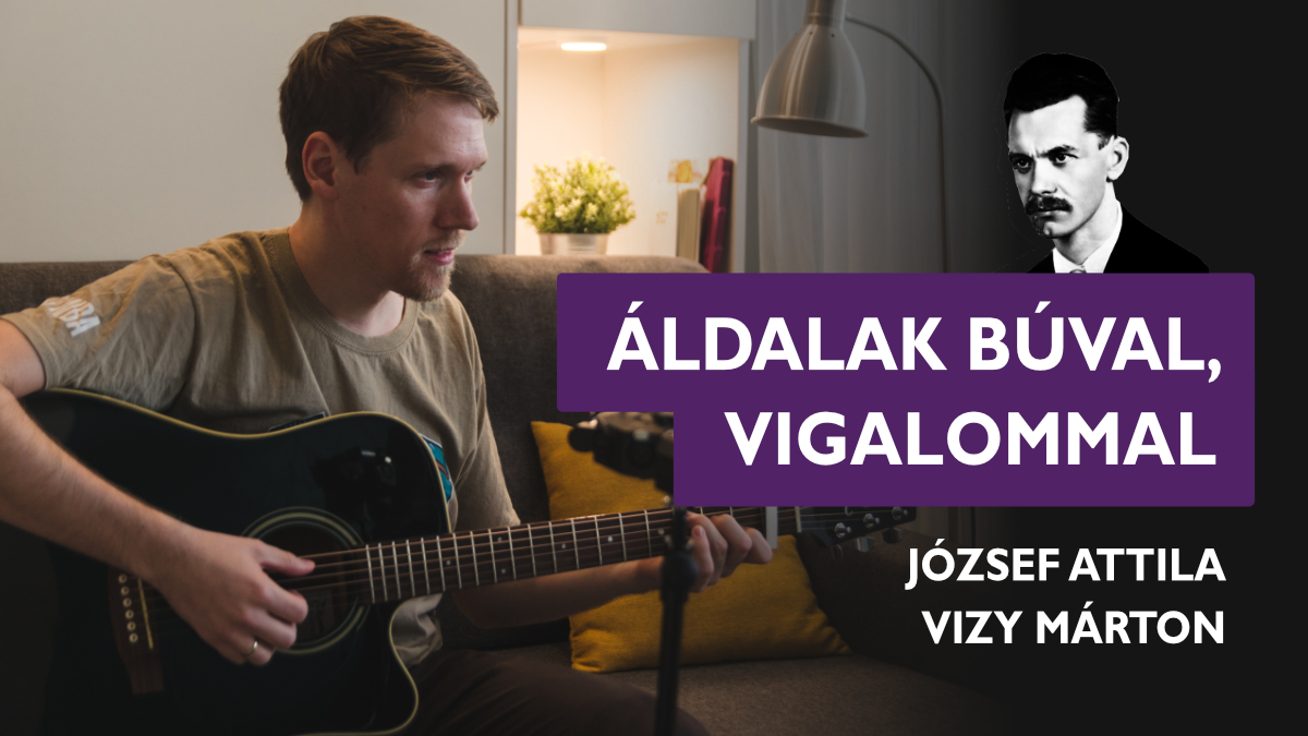 Áldalak búval, vigalommal - József Attila & Vizy Márton cover')