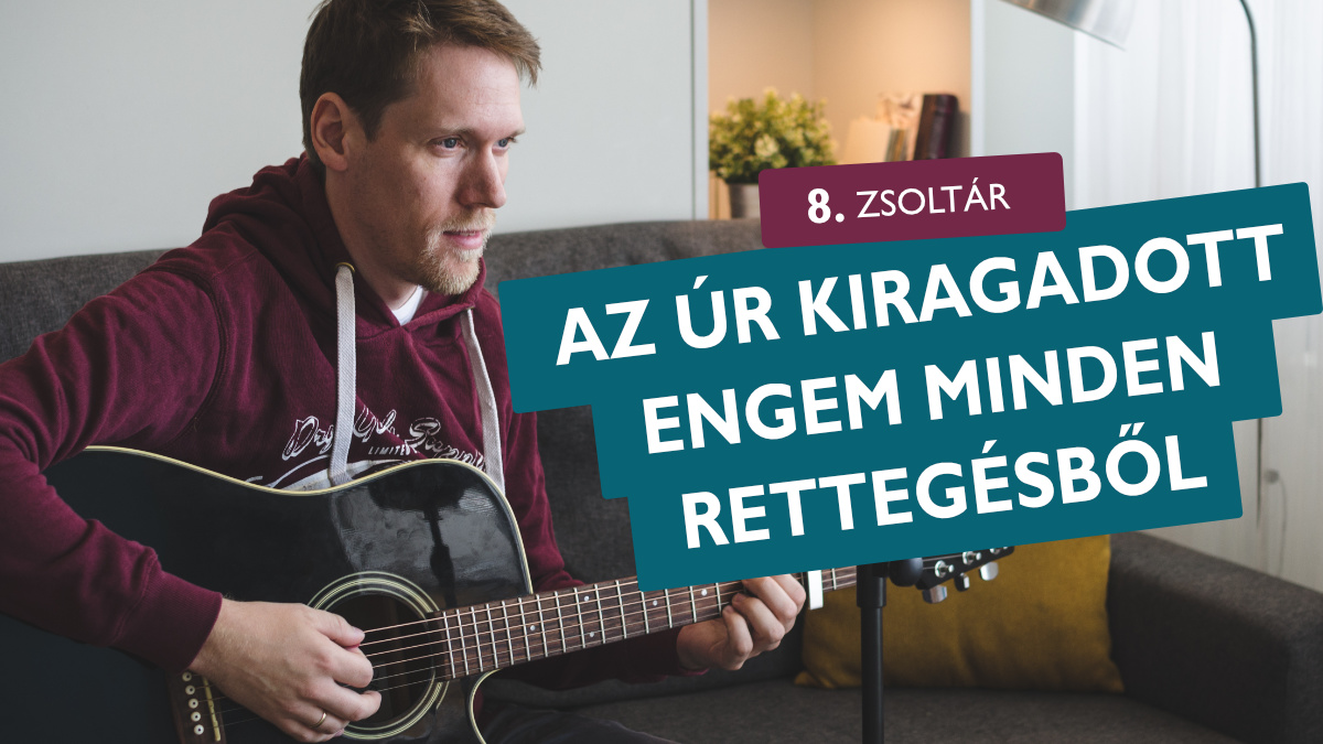Az Úr kiragadott engem minden rettegésből - 34. (válaszos) zsoltár