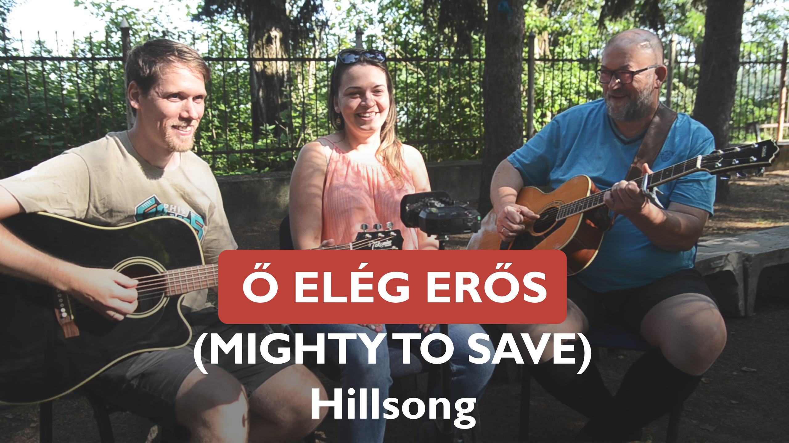 Ő elég erős (Mighty To Save) - Hillsong cover feat Radván Eszter & Huszák Zsolt 